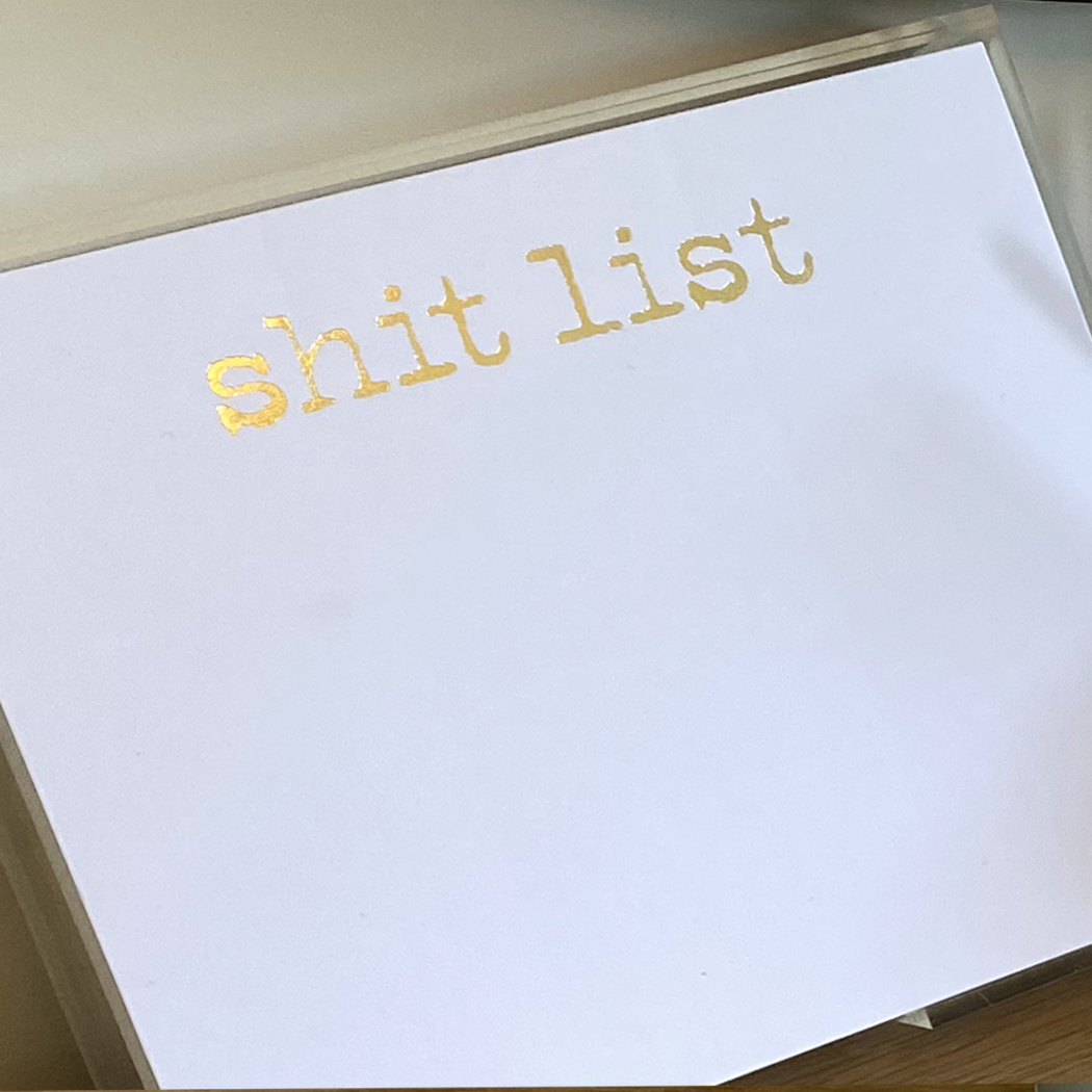 Gold Foil Luxe Shit List with Acrylic Tray