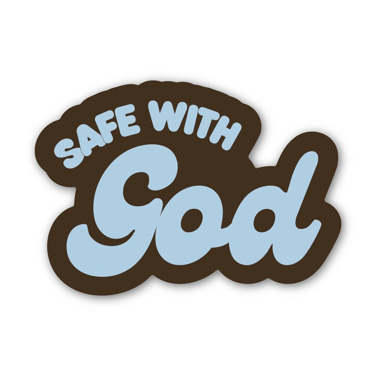 Safe With God Text Faith Sticker - Bria Blair Creative