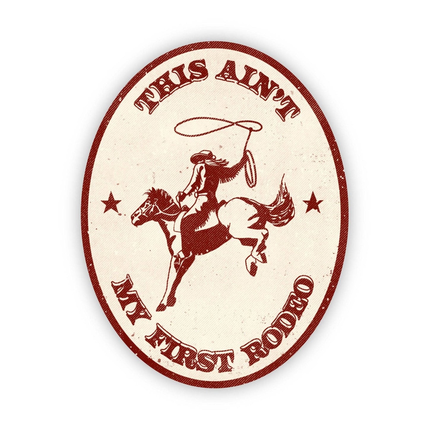 This Aint My First Rodeo Sticker - Bria Blair Creative