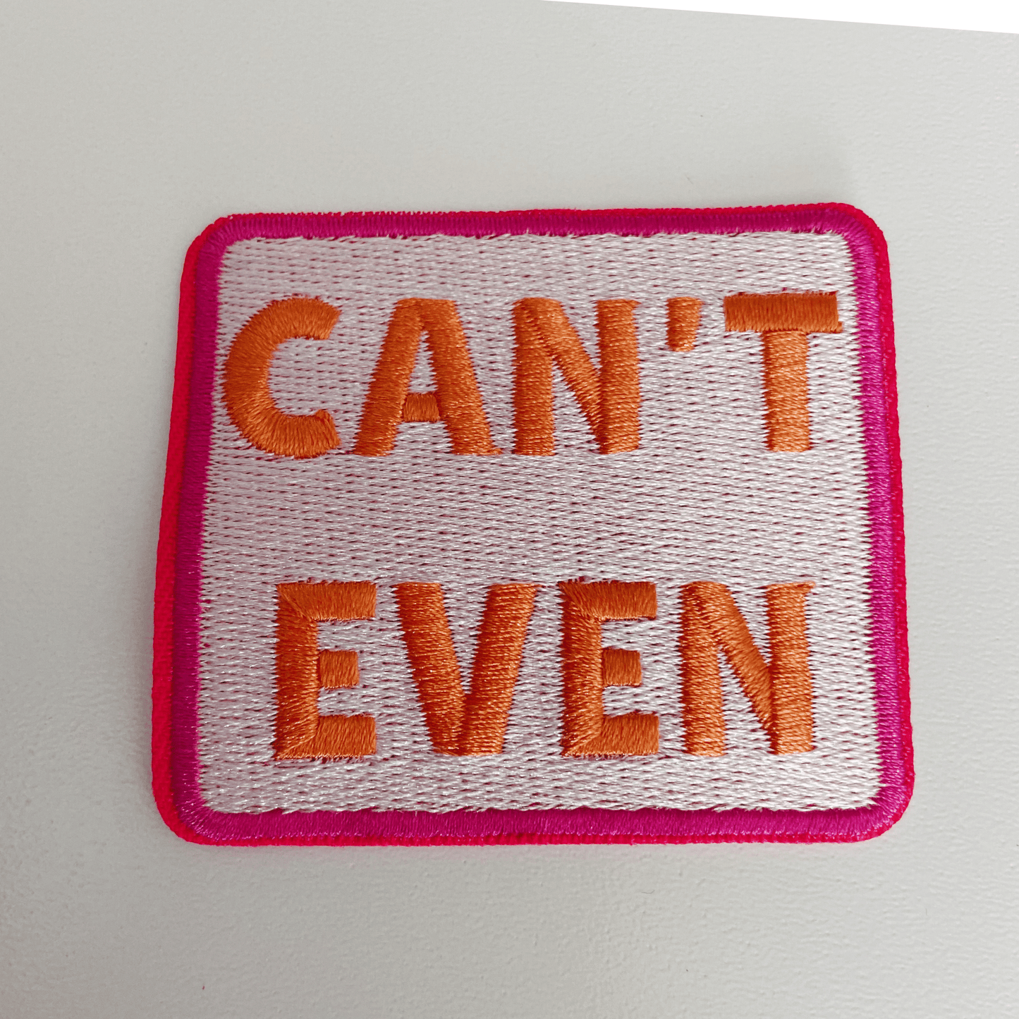 2.5" Can't Even - Embroidered Hat Patch: QTY 1 - Bria Blair Creative