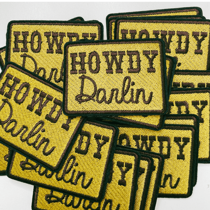 2.5” Howdy Darlin’ - Embroidered Hat Patch: QTY 1 - Bria Blair Creative