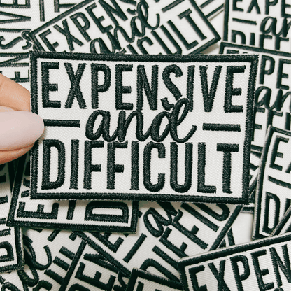 3" Expensive & Difficult in Black - Embroidered Hat Patch: BLACK - Bria Blair Creative