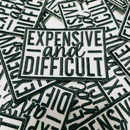 3" Expensive & Difficult in Black - Embroidered Hat Patch: BLACK - Bria Blair Creative