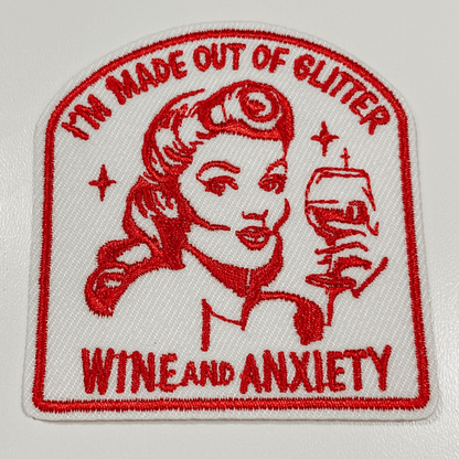 3" I'm Made Out Of Glitter Wine and Anxiety - Embroidered Hat Patch: Embroidered Patch - Bria Blair Creative