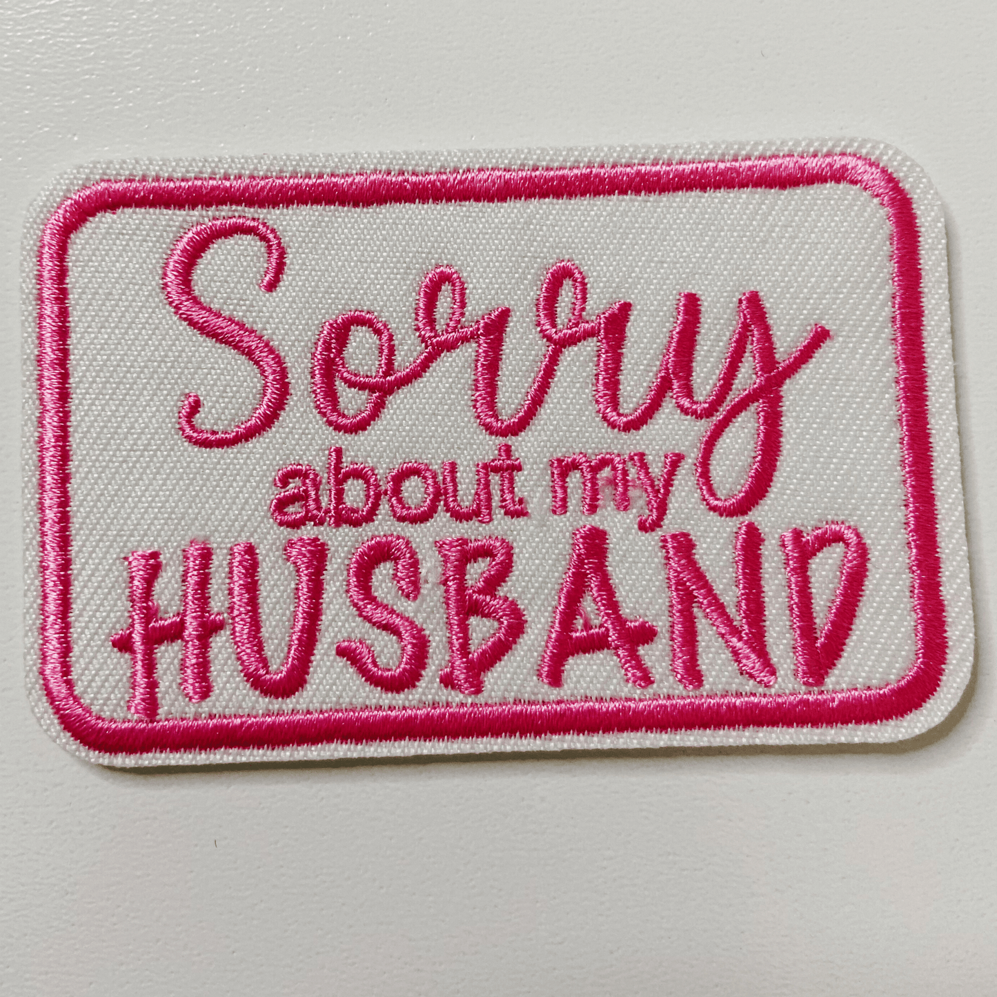 3" Sorry about My HUSBAND in Black or Pink - Embroidered Hat Patch: BLACK - Bria Blair Creative