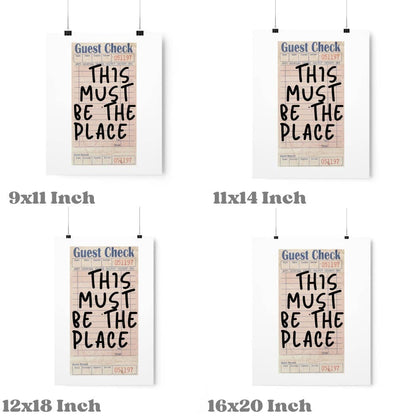 This Must Be The Place Guest Check Wall Art Print: 16"x20"