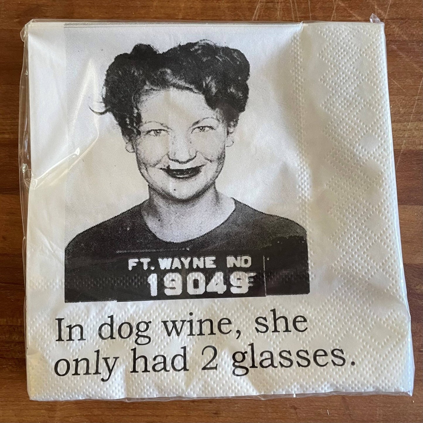 Big House Cocktail Napkins, In dog wine she only had... - Bria Blair Creative
