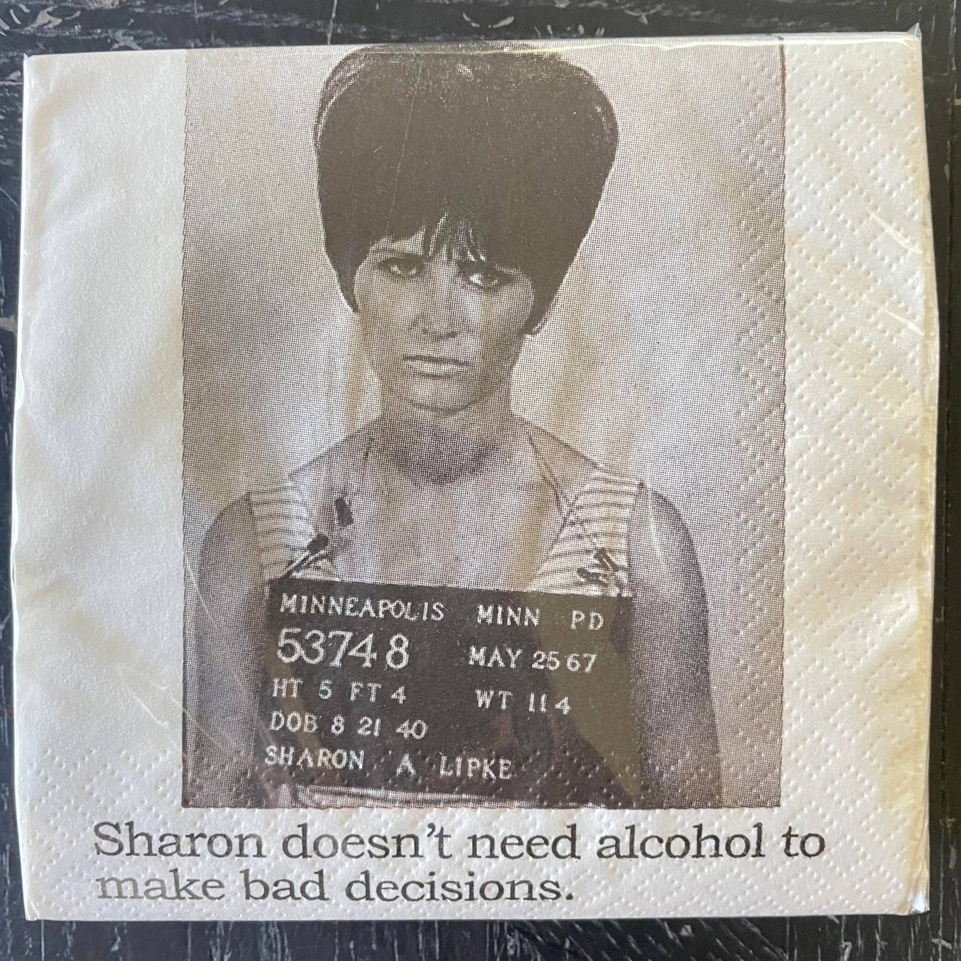 Big House Cocktail Napkins, Sharon doesn't need alcohol... - Bria Blair Creative