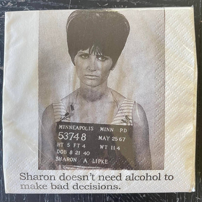 Big House Cocktail Napkins, Sharon doesn't need alcohol... - Bria Blair Creative