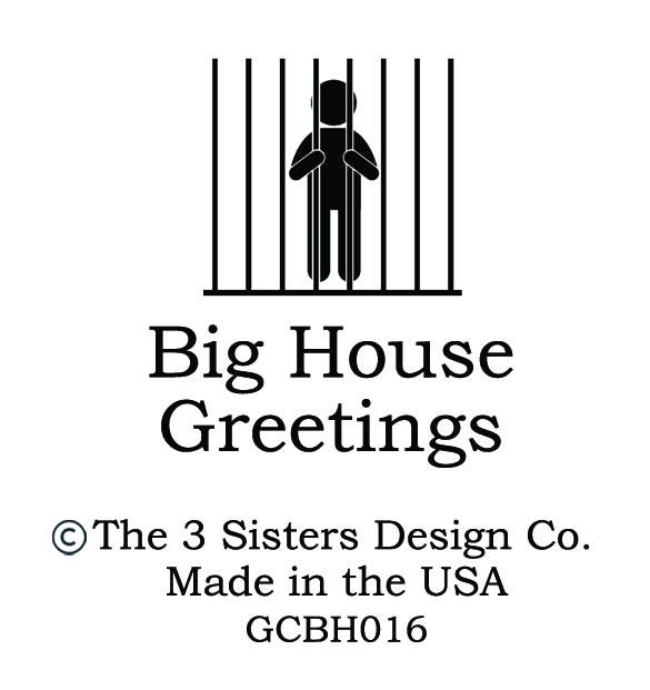 BIG HOUSE Greetings, Probably shouldn't have... - Bria Blair Creative