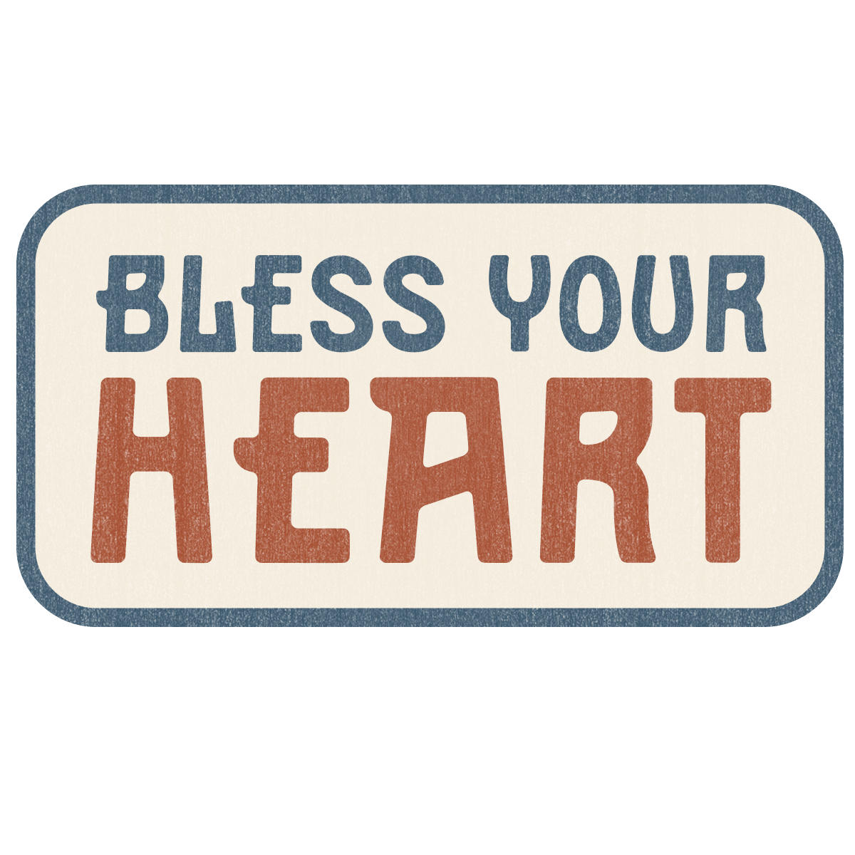 Bless Your Heart Sticker Decal, Southern Sayings - Bria Blair Creative