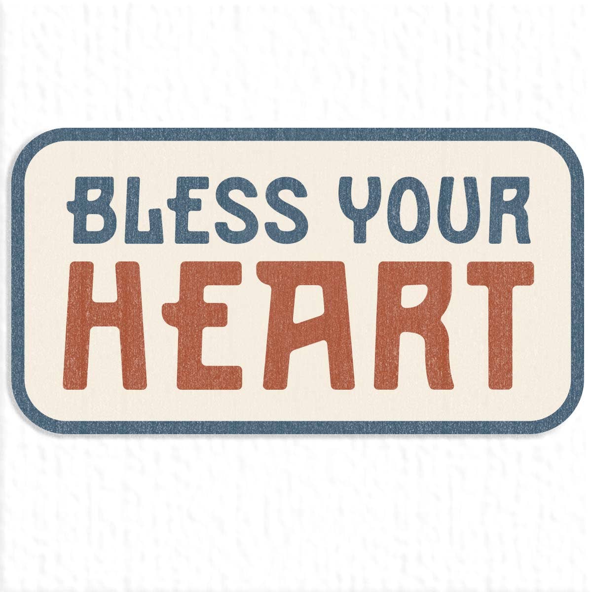 Bless Your Heart Sticker Decal, Southern Sayings - Bria Blair Creative