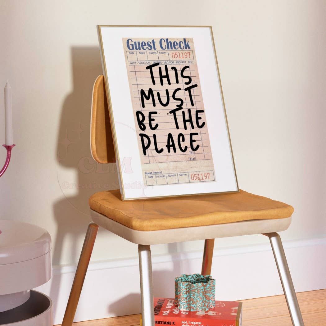 This Must Be The Place Guest Check Wall Art Print: 16"x20"