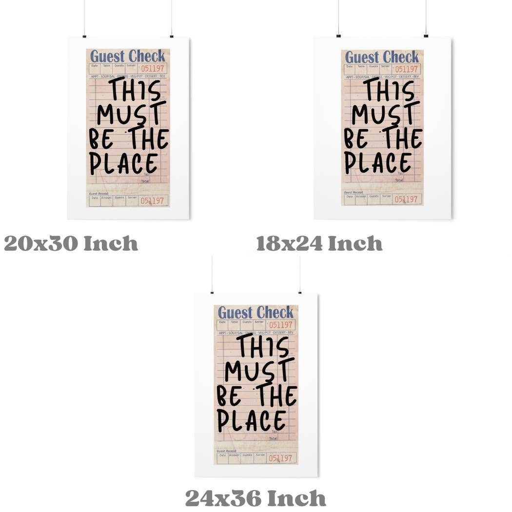 This Must Be The Place Guest Check Wall Art Print: 16"x20"