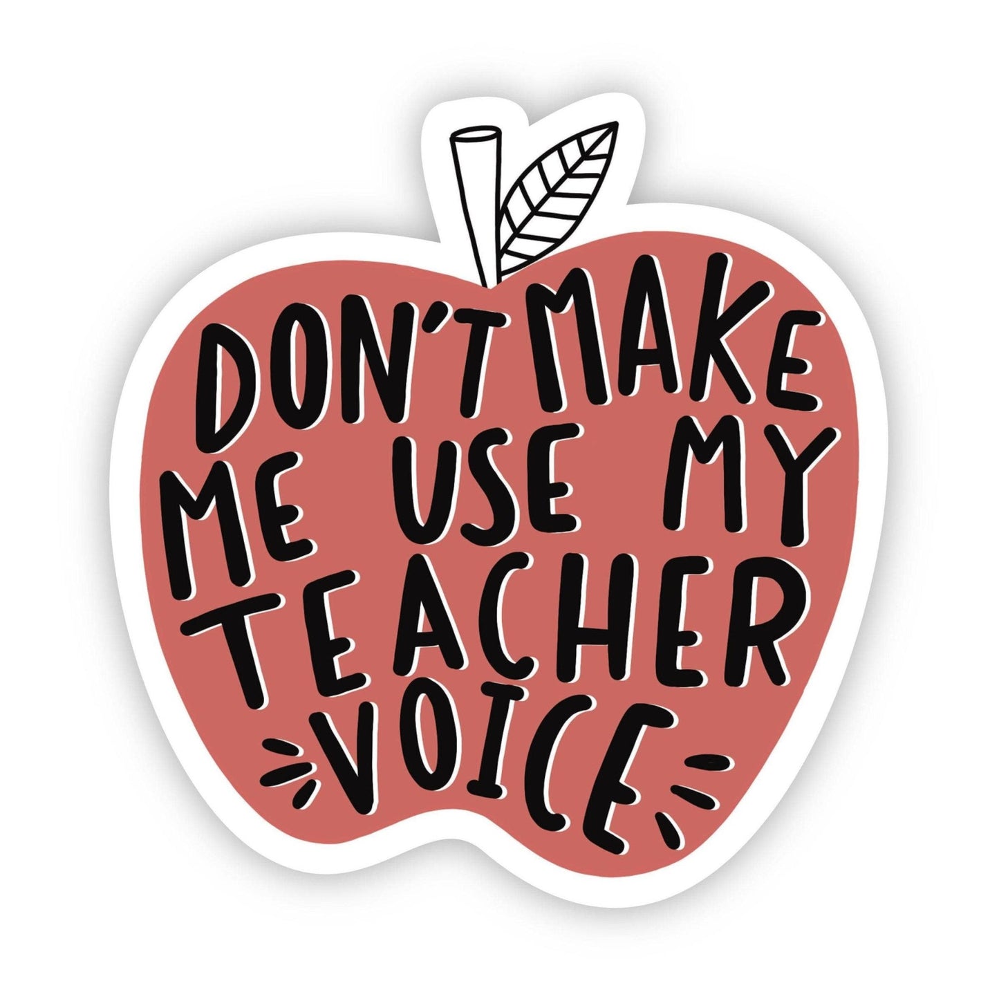 Don't make me use my teacher voice - Bria Blair Creative