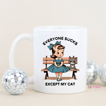 Everyone Sucks Except My Cat Funny Coffee Mug: All White / 11oz - Bria Blair Creative