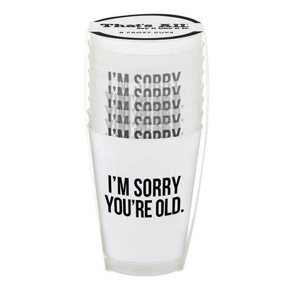 Frost Cup - Sorry You're Old - Bria Blair Creative