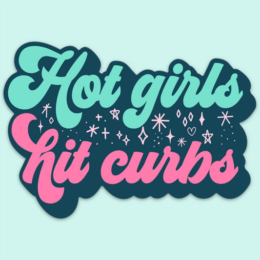 Hot Girls Hit Curbs Funny Car Sticker Decal - Bria Blair Creative