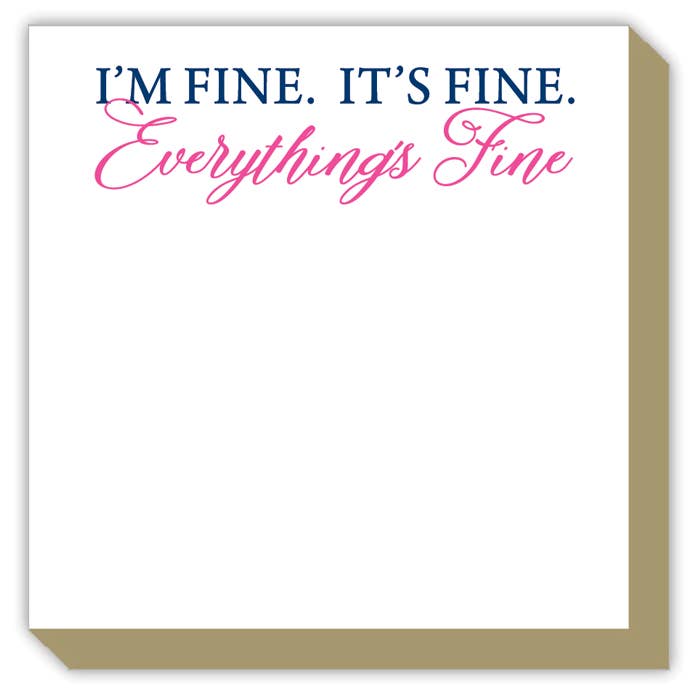 I'm Fine. It's Fine. Everything Is Fine Luxe Pad - Bria Blair Creative