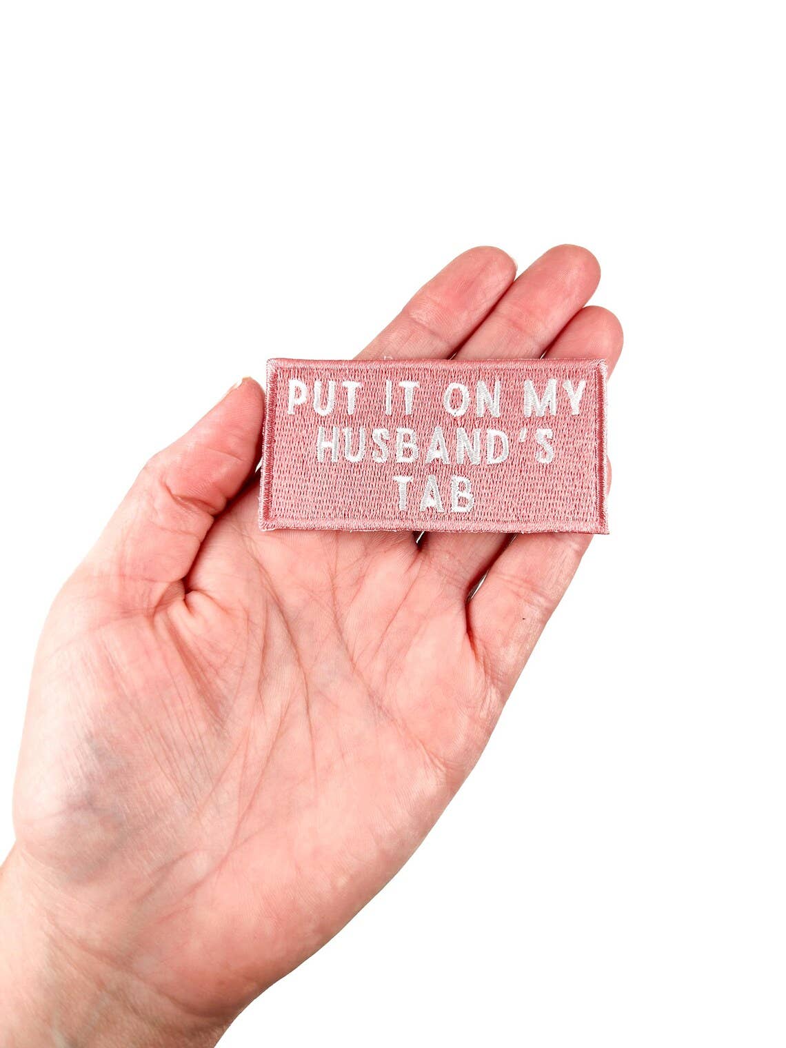 Pink Put It On My Husband's Tab Iron - On Patch Embroidered - Bria Blair Creative