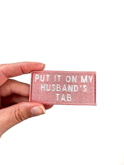 Pink Put It On My Husband's Tab Iron - On Patch Embroidered - Bria Blair Creative