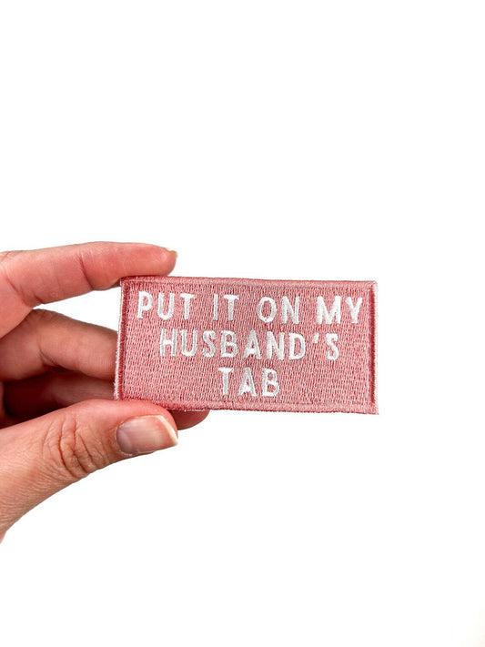 Pink Put It On My Husband's Tab Iron - On Patch Embroidered - Bria Blair Creative