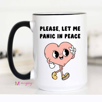Please Let me Panic in Peace Funny Coffee Mug, Retro Mug: 11oz - Bria Blair Creative