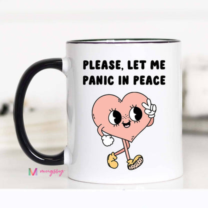 Please Let me Panic in Peace Funny Coffee Mug, Retro Mug: 11oz - Bria Blair Creative