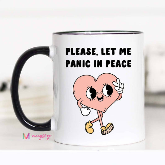 Please Let me Panic in Peace Funny Coffee Mug, Retro Mug: 11oz - Bria Blair Creative