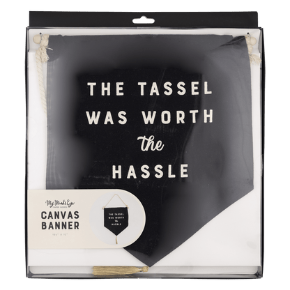 PLHB126 - Worth the Hassle Canvas Banner - Bria Blair Creative