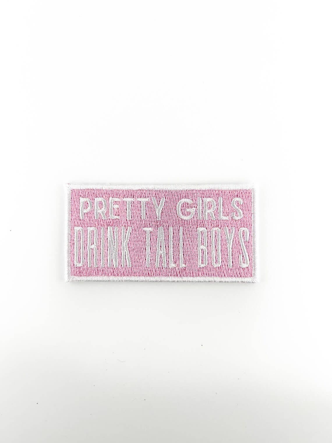 Pretty Girls Drink Tall Boys Embroidered Iron On Patch Beer - Bria Blair Creative