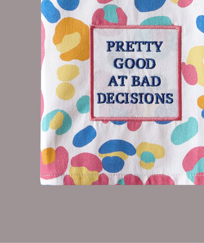 Pretty Good At Bad Decisions Kitchen Towel - Bria Blair Creative