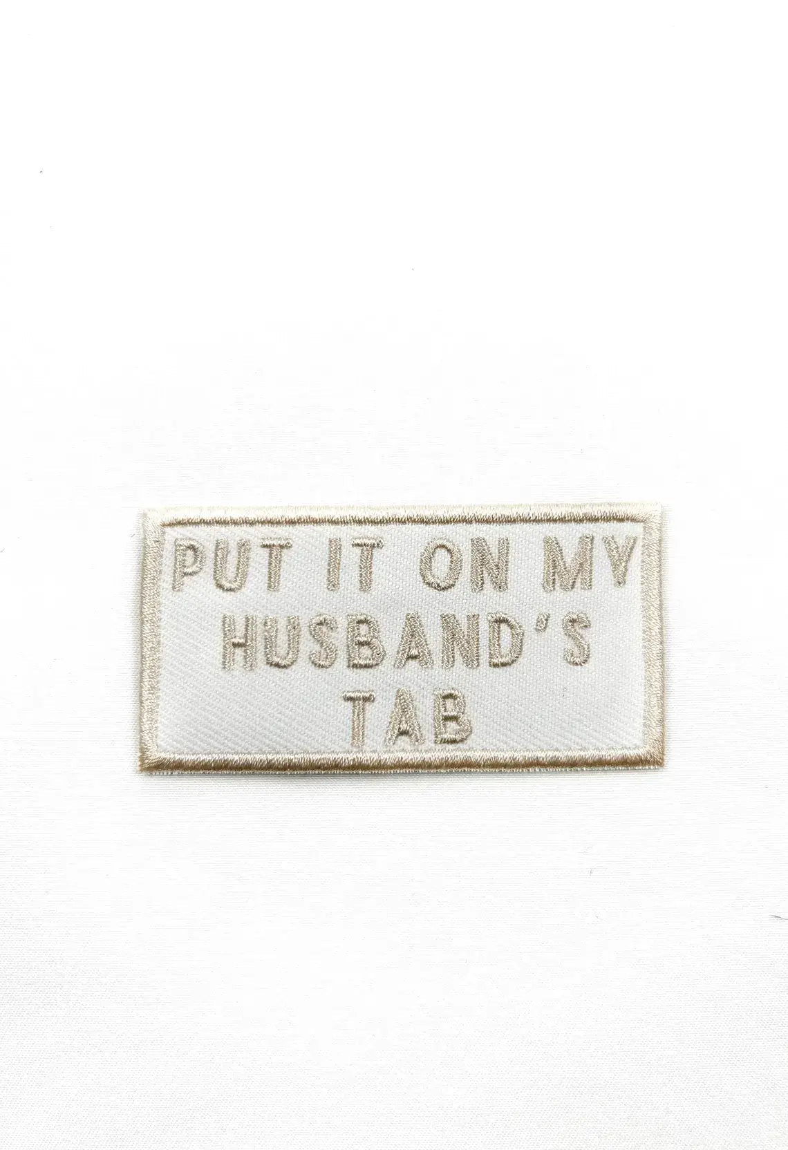 Put It On My Husband's Tab Iron - On Patch Bachelorette Party - Bria Blair Creative