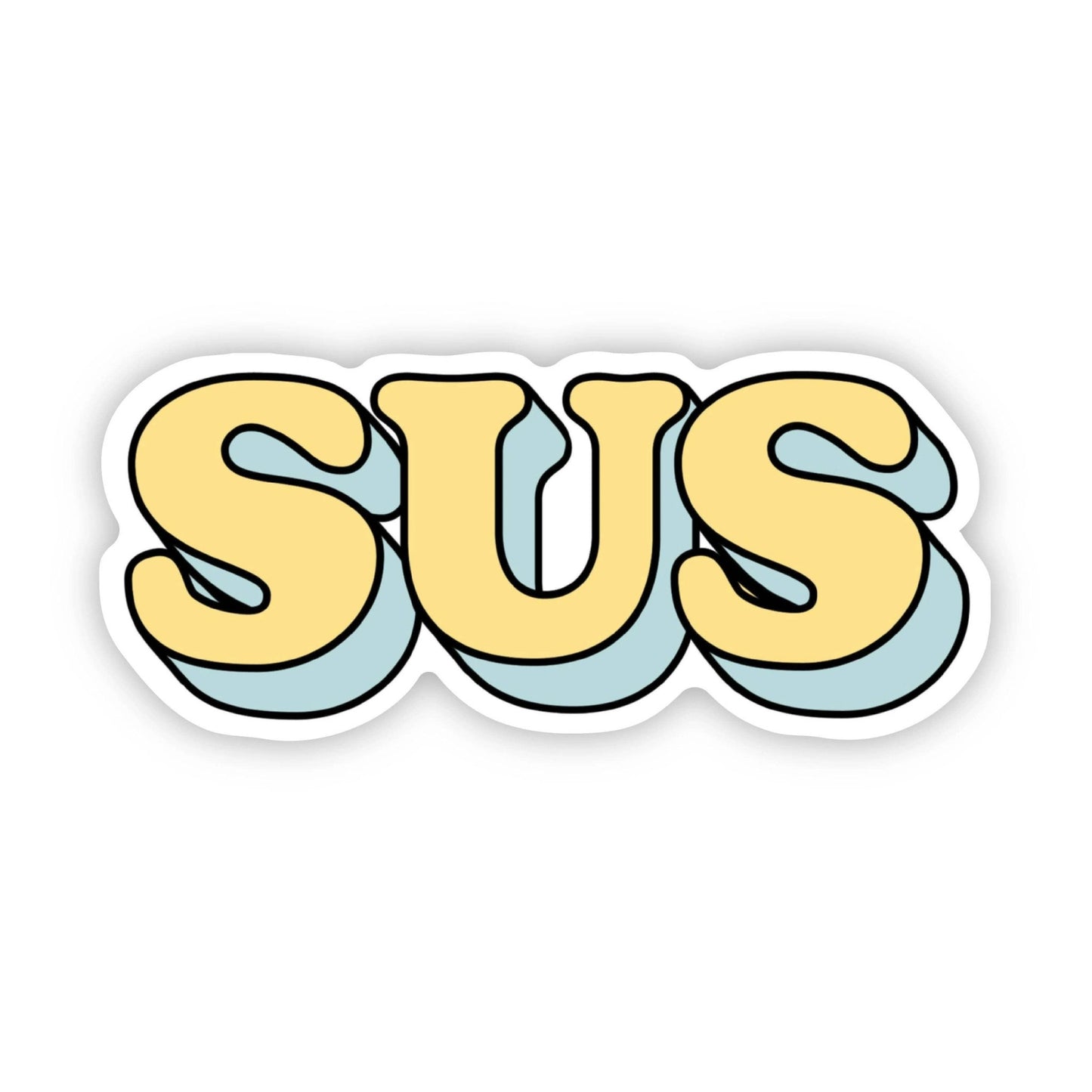 Sus Yellow Sticker - Bria Blair Creative