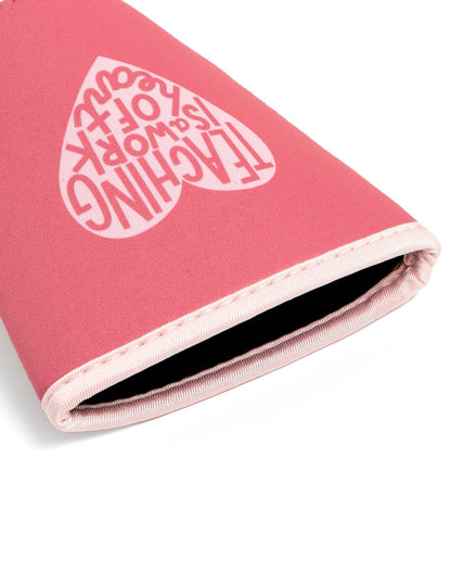 Teaching Is A Work Of Heart Coffee Sleeve: Small - Bria Blair Creative