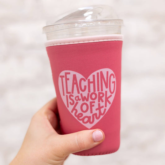 Teaching Is A Work Of Heart Coffee Sleeve: Small - Bria Blair Creative