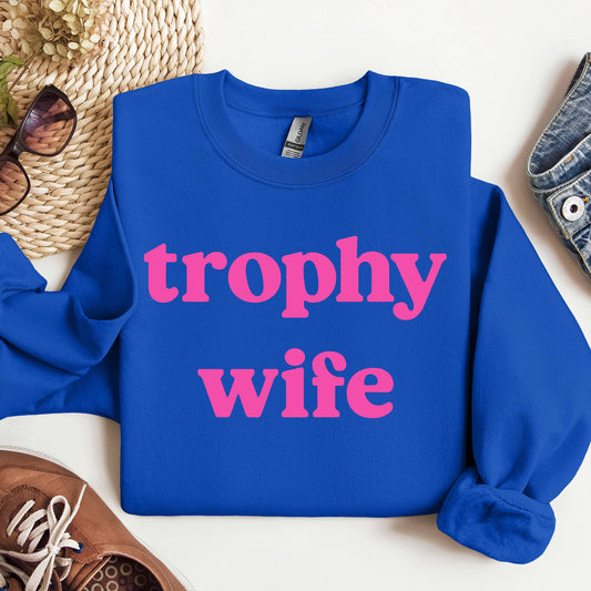 Trophy Wife Crewneck Sweatshirt, Gummies, Funny Sweatshirt: Medium - Bria Blair Creative
