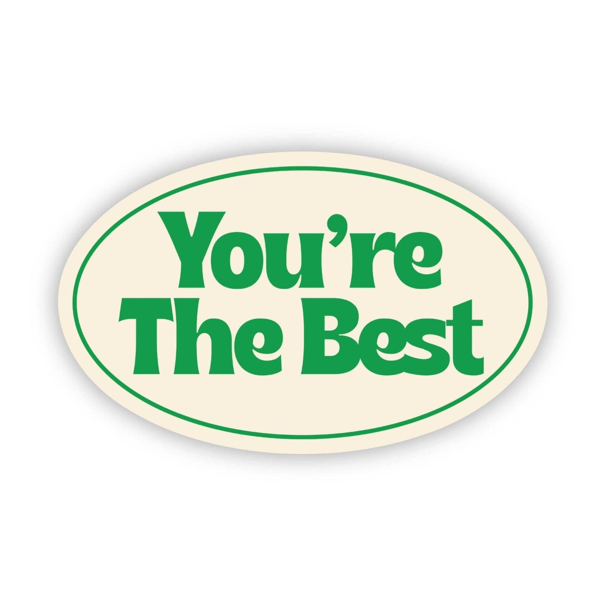 "You're The Best" Green Text Sticker - Bria Blair Creative