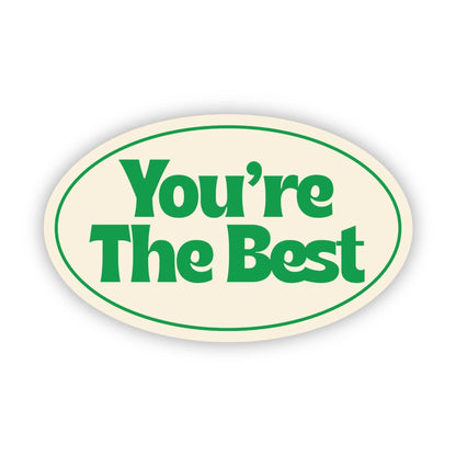 "You're The Best" Green Text Sticker - Bria Blair Creative